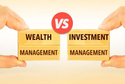 Wealth Management vs. Investment Management: What